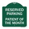 Signmission Reserved Parking Patient of Month, Green & White Aluminum Sign, 18" x 18", GW-1818-23061 A-DES-GW-1818-23061 - alternate 1